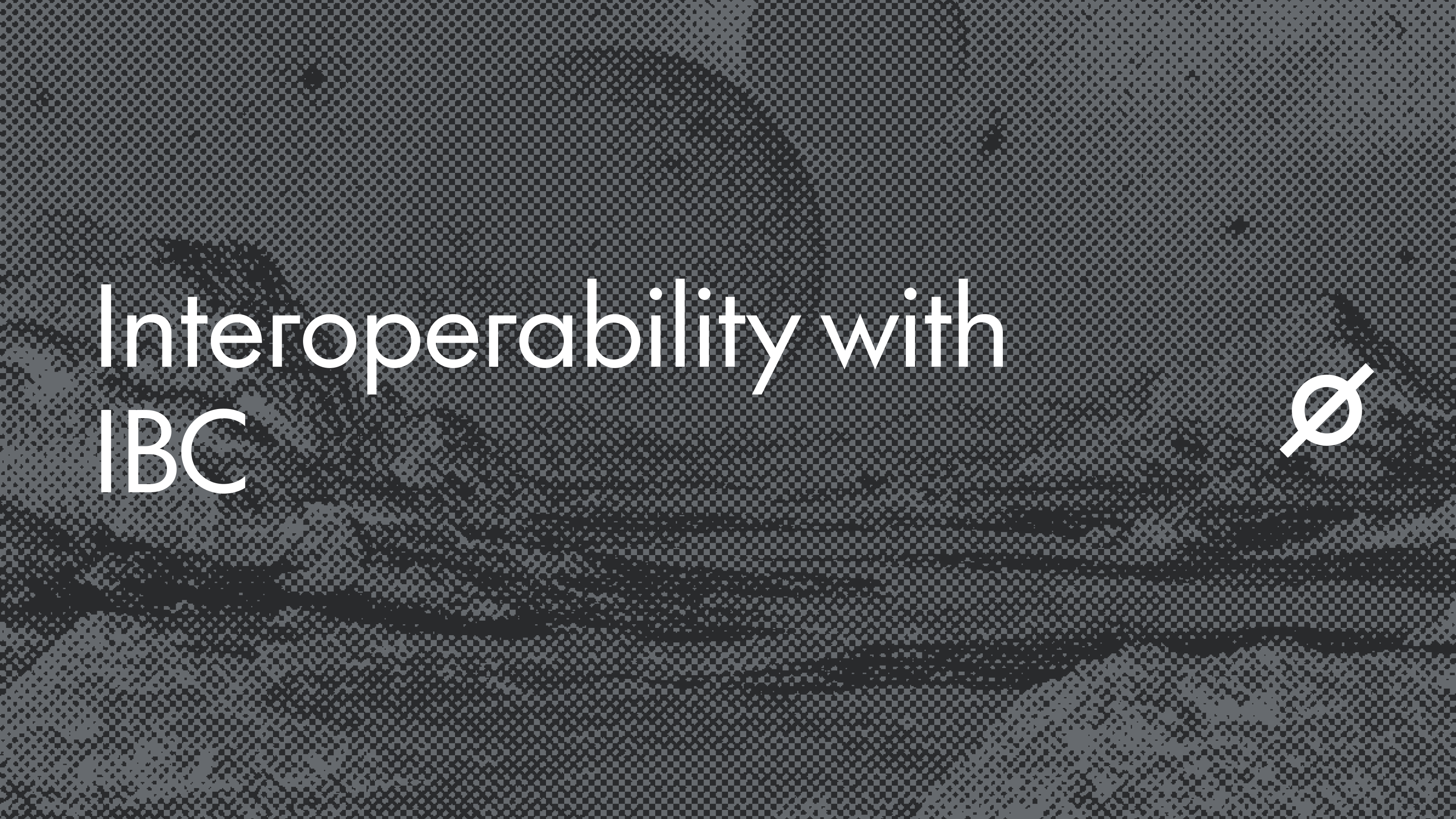 IBC interoperability